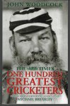 Woodcock, John - The Times one hundred greatest cricketers