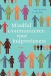 Dijkstra, Pieternel - Mindful communiceren voor hulpverleners
