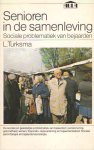 Turksma, L. - Senioren in de samenleving. Sociale problematiek van bejaarden