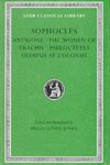 Sophocles - Antigone. The Women Of Trachis. Philoctetes. Oedipus At Colonus
