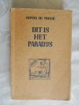 Munck, Monda de - Dit is het Paradijs (dit boek werd bekroond met de Prof. Em. Vliebergh-prijs 1951)