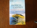 Gaffney, Patricia - Das Gluck von morgen