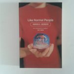 Bender, Karen E. - Like Normal People Bender, Karen E. - Like Normal People