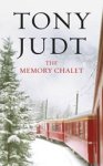 Judt, Tony - Memory Chalet