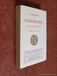 DELAHACHE, GEORGES. - La Cathédrale de Strasbourg. Notice historique et archéologique.