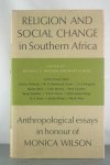 Whisson, Michael G. and Martin West [editors] - Religion and Social Change in Southern Africa: Anthropological Essays in Honour of Monica Wilson