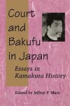 Stanford University Press - Court and Bakufu in Japan