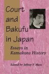 Stanford University Press - Court and Bakufu in Japan