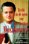 Heuvel, John van den - Heuvel, John van den-Recht in de ogen van Mr. Abraham Moszkowitcz