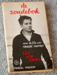 Moussy, Marcel - De zondebok. Naar de film van François Truffaut 'Les 400 coups'