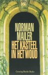 Mailer, N. - Het kasteel in het woud