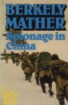 Mather, Berkely - Spionage in China