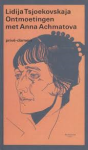 Tsjoekovskaja, Lidija - Ontmoetingen met Anna Achmatova