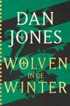 Dan Jones - (1) Wolven In De Winter