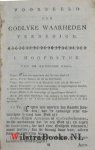 Emdre, Samuel van|Hellenbroek, Abraham [Ds. A.]|Nupoort, Jan - Het Voorbeeld der Godlyke Waarheden van Abraham Hellenbroek, tegen het gevoelen van partyen verdedigd. Zynde een Vervolg op de Korte en Eenvouwige Catechisatie over 't gemelde voorbeeld door Jan Nupoort. Tweede en veel vermeerderde druk.