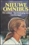 Loon, Foka van - Nieuwe omnibus: Het ooilam & een kind ging voor & Lies Kreijger