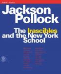 Bruno, Alfieri - Jackson Pollock / The Irascribles and the New York School