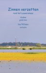 GRITTER, JAN WILLEMS - Zinnen verzetten rond het Lauwersmeer [ gedichten en verhalen over de geschiedenis van het Lauwersmeergebied ]