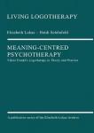 Lukas, Elisabeth, Schönfeld, Heidi - Meaning-Centred Psychotherapy / Viktor Frankl's Logotherapy in Theory and Practice