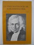 Brito, Emilio - La Pneumatologie de Schleiermacher.
