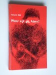 Böll, Heirich - Waar zijt gij, Adam?