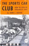 John C. Rueter - The Sports Car Club. How to join or organize one