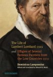Wouk, Edward: - The Life of Lambert Lombard (1565); and Effigies of Several Famous Painters from the Low Countries (1572) by Dominicus Lampsonius