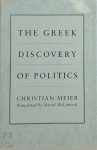 Meier, C - The Greek Discovery of Politics