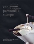 V. Duncker - Een persoonlijk stempel De Seewolf Collectie : een verzameling 19e en 20e eeuws zilver