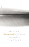 Hella S. Haasse - Schaduwbeeld of Het geheim van Appeltern kroniek van een leven
