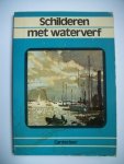 Hilder, R - Schilderen met waterverf in uw vrije tijd