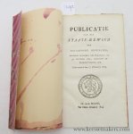 (Hultman) - Publicatie van het Staats-Bewind der Bataafsche Republiek, 1) houdende intrekking der Publicatie van 31 December 1799, opzichtens de paarden-fokkery, enz. - 2) Betreffende den opheve van het middel van het karos,- wagen- en paarden- geld, inge...