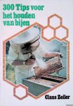 Zeiler, Claus - 300 tips voor het houden van bijen