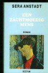 Anstadt, Sera. - Een zachtmoedig mens. Anstadt, Sera. - Een zachtmoedig mens.