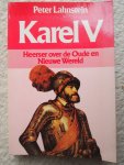 Lahnstein, Peter - Karel V, heerser over de Oude en Nieuwe wereld