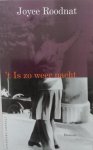 [{:name=>'Joyce Roodnat', :role=>'A01'}] - 'T Is Zo Weer Nacht