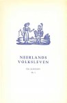 Diverse auteurs - Neerlands Volksleven 17de jaargang nr. 4