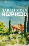 Sarah Moss - (1) Rijpheid