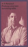 Naipaul, V.S. - Proloog voor een autobiografie.