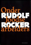 Rocker, Rudolf - Onder Joodse arbeiders. Herinneringen van een Duits anarchist.