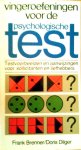BRENNER, FRANK & DORIS DILGER - Vingeroefeningen voor de psychologische test. Testvoorbeelden en aanwijzingen voor sollicitanten en liefhebbers.