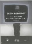 Vermeulen, Peter - Buiten reeks Brein bedriegt. Als autisme niet op autisme lijkt.