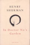 Shukman, Henry - In Doctor No's Garden (poetry)