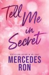 Mercedes Ron - (1) Tell Me In Secret