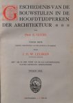 Gugel, E - professor & Leliman, J - bouwkundig ingenieur - Geschiedenis van de Bouwstijlen in de hoofdtijdperken der Architektuur deel I + II