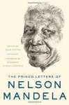Nelson Mandela, Sahm Venter - The Prison Letters of Nelson Mandela