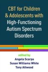  - CBT for Children and Adolescents with High-Functioning Autism Spectrum Disorders