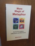 Owen, Nick - More Magic of Metaphor. Stories for Leaders, Influencers and Motivators