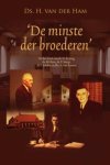 H. van den Ham - De minste der broederen