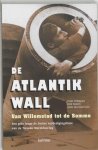 Frank Philippart 86414, Dirk Peeters 86415, Alain Van Geetruyden - De Atlantikwall Een gids langs de Duitse verdedigingslinie van de Tweede Wereldoorlog